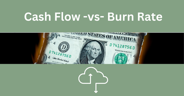 image of a dollar burning and a graphic talking about cash flow versus burn rate at SaaS companies